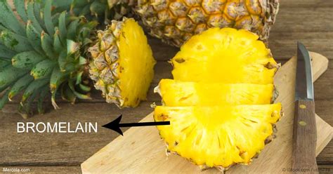 Pineapples Have Bromelain