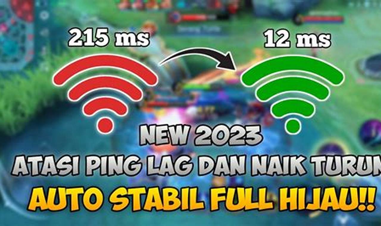 ping mobile legend naik turun 2022