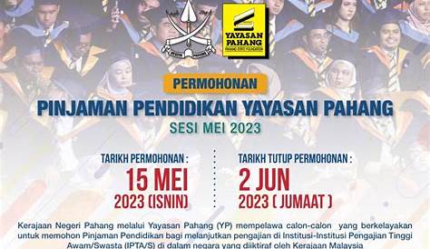 Permohonan Pinjaman Pendidikan Yayasan Pahang Sesi Mei 2022 - MyPermohonan