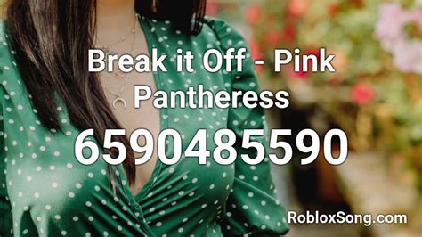 pink pantherless - break it off (slowed) Roblox ID - Roblox music codes