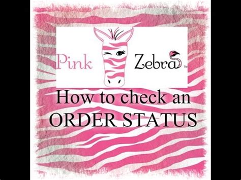 Pink Zebra Order Status