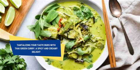 Tantalizing Thai Green Curry: Spicy Elegance