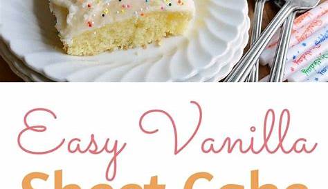 Quick and Easy Vanilla Sheet Cake - Bless This Mess | Vanilla sheet