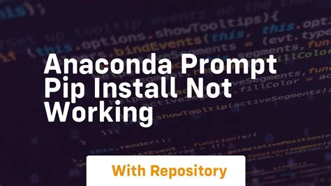 pip not working in anaconda prompt