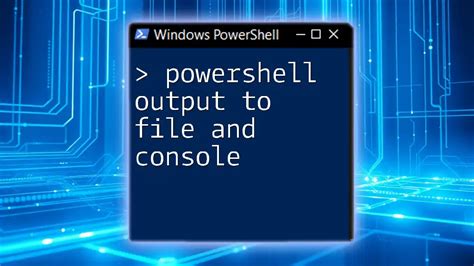 Pipe Console Output To File Powershell