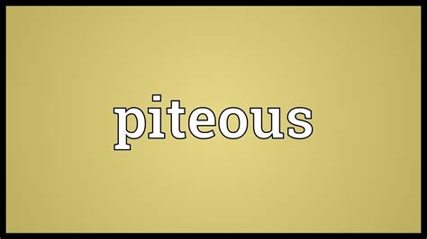 Piteous