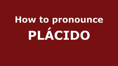 placido meaning in spanish