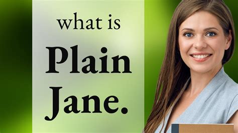Plain Jane Meaning Origin