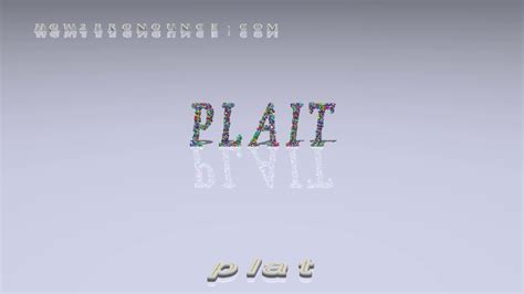 Plait Examples In Sentences