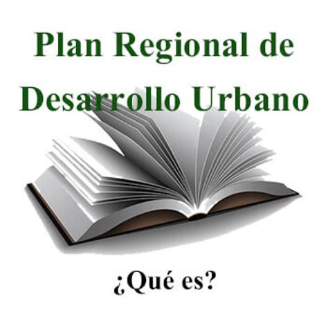 plan regional de desarrollo urbano que es
