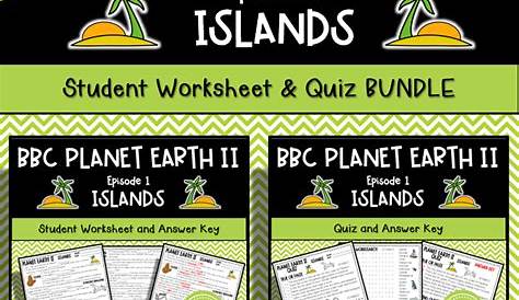 Planet Earth 2 Islands Worksheet Answers How The Was Made