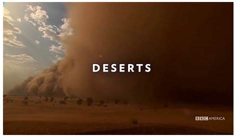 Deserts Earth II Shows BBC Asia BBC Worldwide