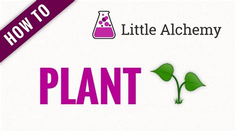 plant in little alchemy 1