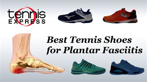 plantar fasciitis tennis shoes