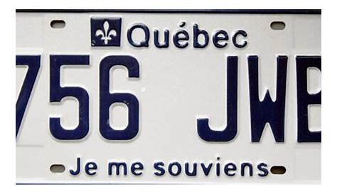 Plaque Dimmatriculation Quebec Les s D'immatriculation Au Québec, Une Longue