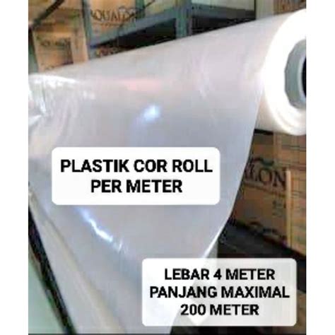 Jual PLASTIK COR ( PER METER ) / PLASTIK TUTUP PENUTUP ( METERAN