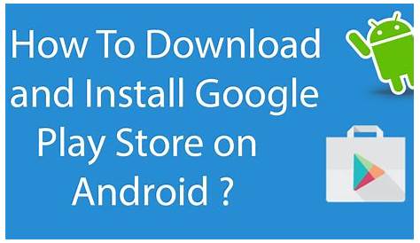 Download play store on Android Install Apps