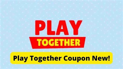 Take Advantage Of Play Together Coupons