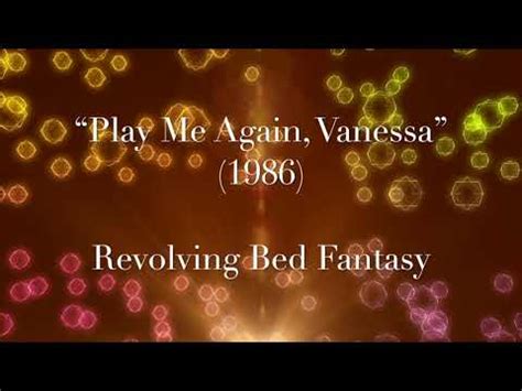 play me again  vanessa
