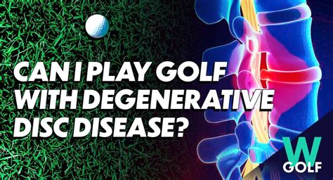 playing golf with degenerative disc disease