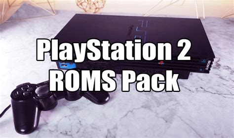 playstation 2 roms pack