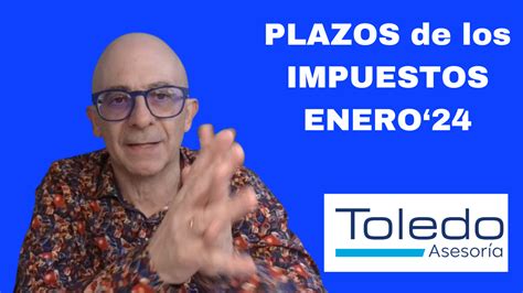 plazos impuestos enero 2024