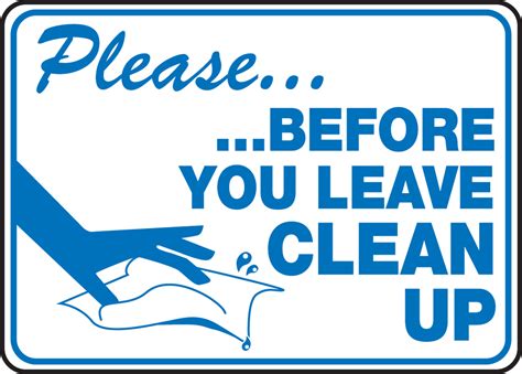 Please Before You Leave Clean Up Safety Sign MHSK917