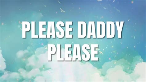 please 6 daddy