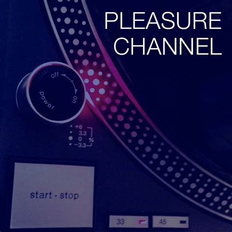 pleasure channel