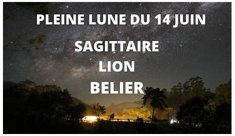 Pleine lune du 14 juin 2022 en Sagittaire - Astrologue à Marseille
