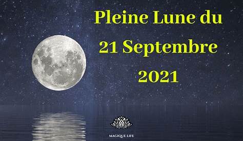 Nouvelle lune du 7 septembre 2021 effets et signification - Marie Claire