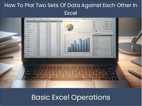 plot two data sets against each other excel