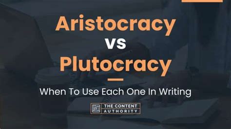 plutocracy vs aristocracy