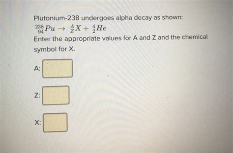 plutonium 238 undergoes alpha decay