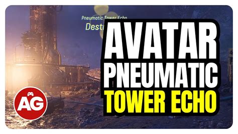 Pneumatic Tower Echo Walkthrough