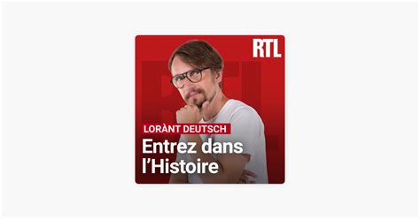 podcast rtl entrez dans l'histoire