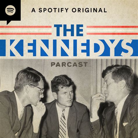 podcasts about the kennedys