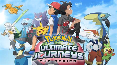 Pokémon Ultimate Journeys The Series Is A Brand New Anime That Looks