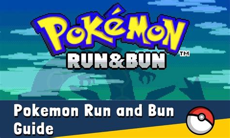 Pokemon Run and Bun Guide The Hardest Emerald Fangame! Pok Universe