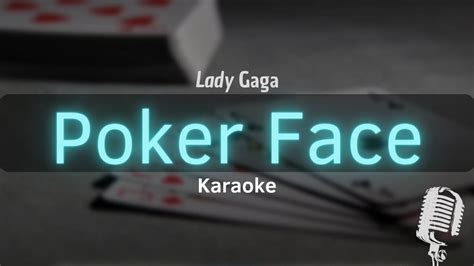 poker face lyrics gaga karaoke