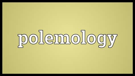 Polemology Is The Study Of