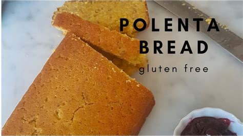 polenta bread gluten free