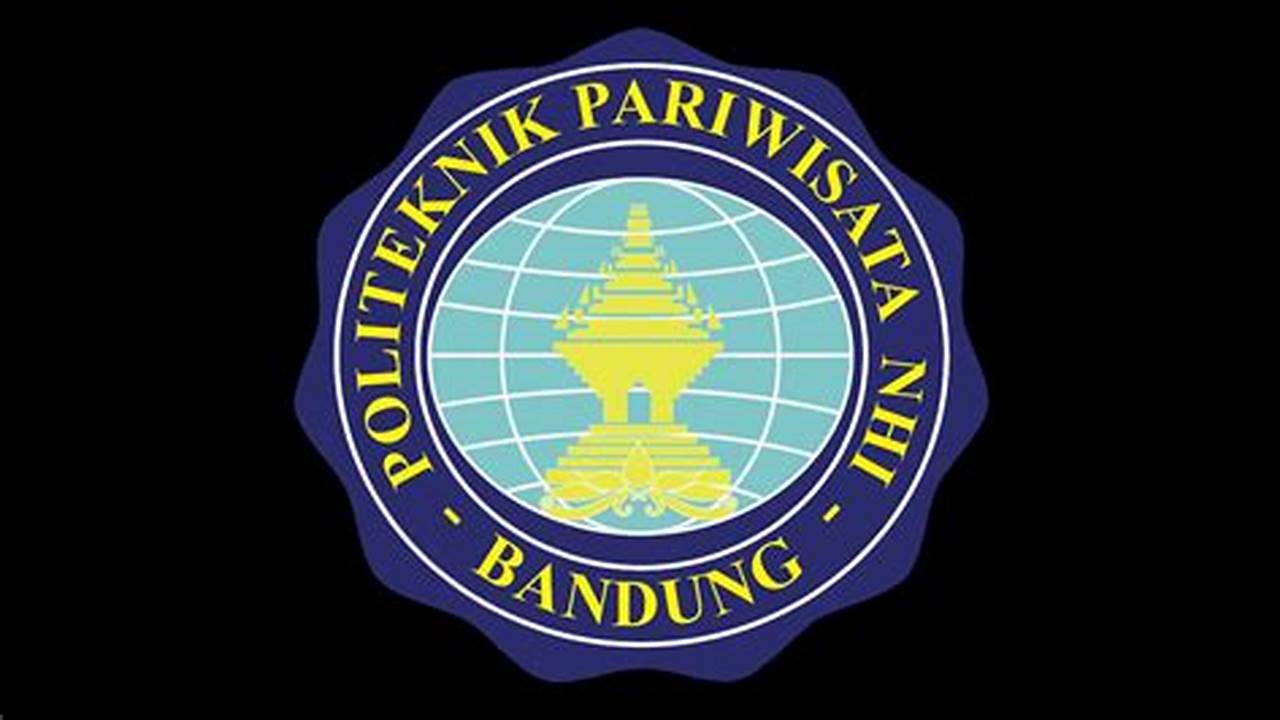 Panduan Lengkap Politeknik Pariwisata NHI Bandung: Pilihan Terbaik untuk Karier Pariwisata