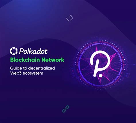 Polkadot: The Interoperability Network
