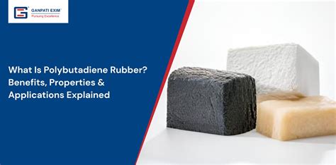 Polybutadiene Rubber Properties