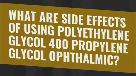 polyethylene glycol 400 side effects