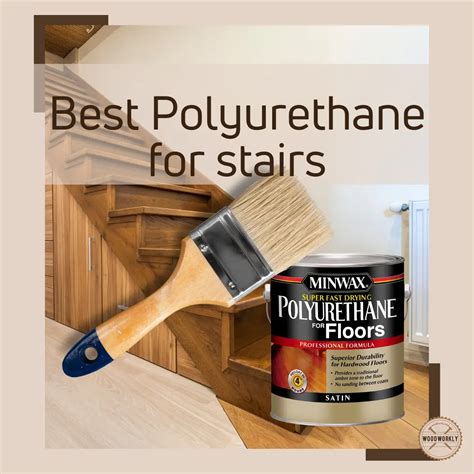 Polyurethane For Stairs