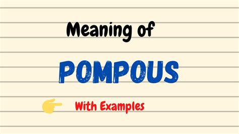 Unveil the Pomposity: Understanding Pretentiousness and Its Impact