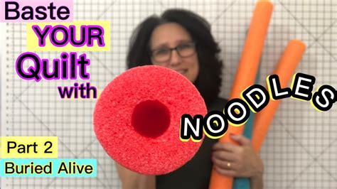 Pool Noodle Quilt Basting