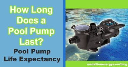 Pool Pump Life Expectancy